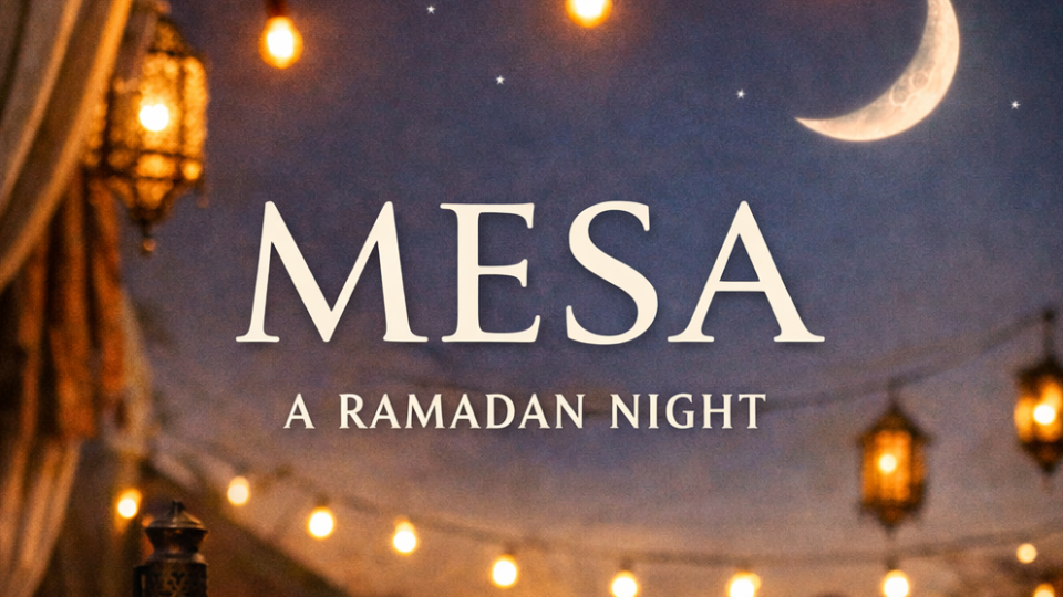 Mesa | A Ramadan Evening