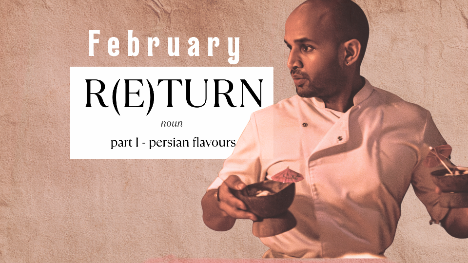 Feb menu 302 ft. Persian flavours Part I